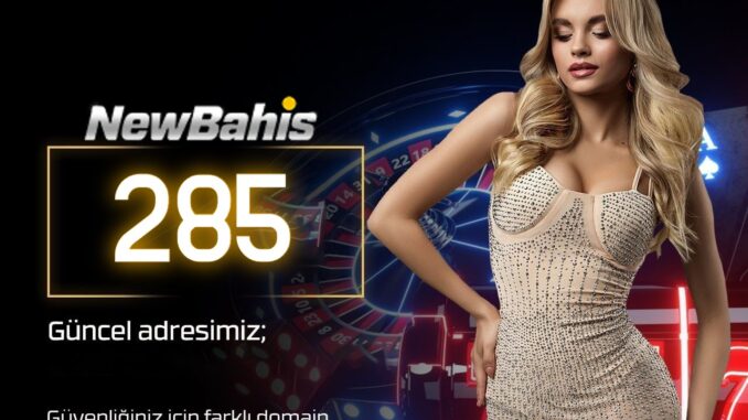 Newbahis-285